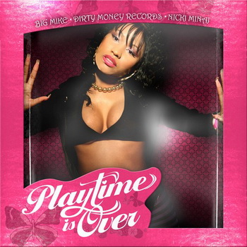 Nicki Minaj lyrics - Playtime Is Over album - music lyrics
