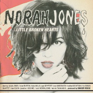 Norah Jones lyrics - ...Little Broken Hearts album - music lyrics
