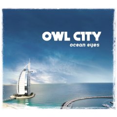 Owl City lyrics - Ocean Eyes album - music lyrics
