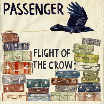 Passenger lyrics - Flight Of The Crow album - music lyrics