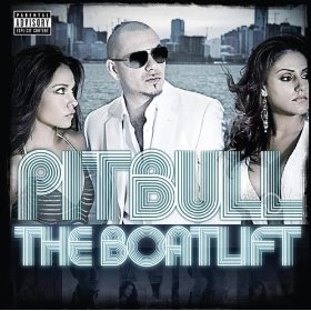 Pitbull lyrics - The Boatlift album - music lyrics