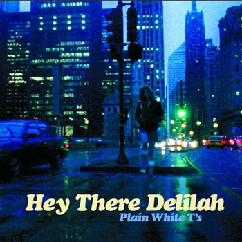 Plain White T's lyrics - Hey There Delilah album - music lyrics