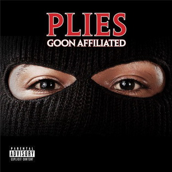 Plies lyrics - Goon Affiliated album - music lyrics