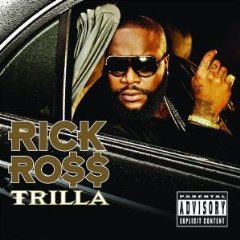 Rick Ross lyrics - Trilla album - music lyrics