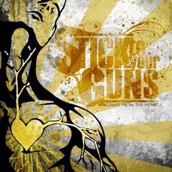 Stick To Your Guns lyrics - Comes From The Heart album - music lyrics