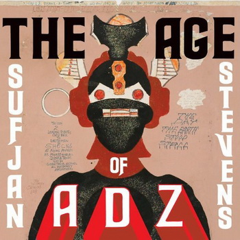Sufjan Stevens lyrics - The Age Of Adz album - music lyrics