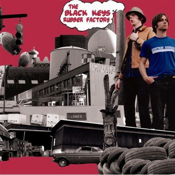 The Black Keys lyrics - Rubber Factory album - music lyrics