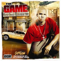 The Game lyrics - West Coast Resurrection album - music lyrics