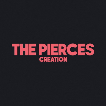 The Pierces lyrics - Creation album - music lyrics