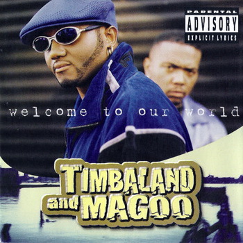Timbaland lyrics - Welcome To Our World album - music lyrics
