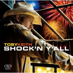 Toby Keith lyrics - Shock'n Y'all album - music lyrics