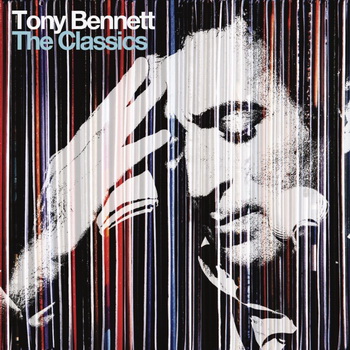 Tony Bennett lyrics - The Classics album - music lyrics