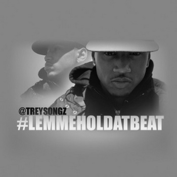 Trey Songz lyrics - #Lemmeholdatbeat album - music lyrics
