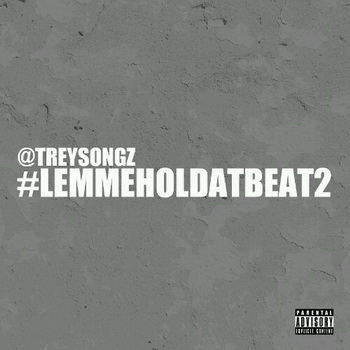Trey Songz lyrics - #Lemmeholdatbeat2 album - music lyrics