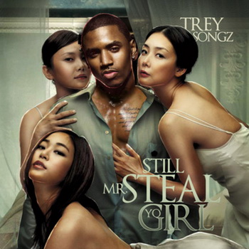 Trey Songz lyrics - Still Mr Steal Yo Girl album - music lyrics