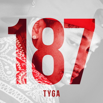 Tyga lyrics - 187 Mixtape album - music lyrics