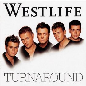 Westlife lyrics - Turnaround album - music lyrics