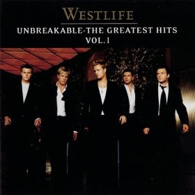 Westlife lyrics - Unbreakable V.1: The Greatest Hits album - music lyrics