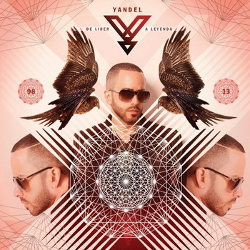 Yandel lyrics - De Líder A Leyenda album - music lyrics